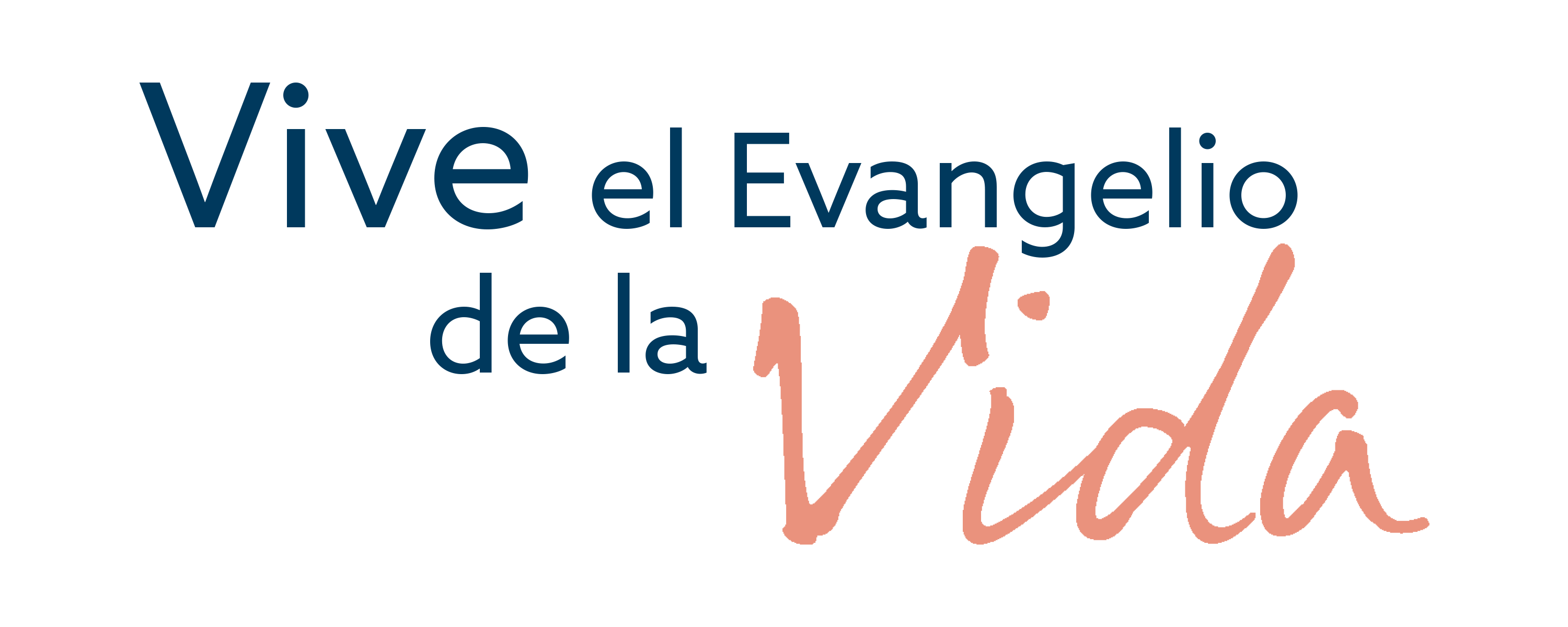 Vive el Evangelio de la Vida