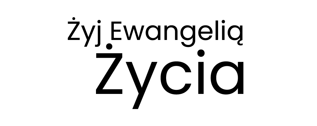 Żyj Ewangelią Życia